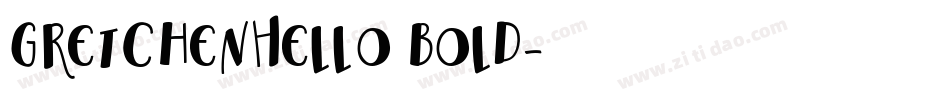 GretchenHello Bold字体转换